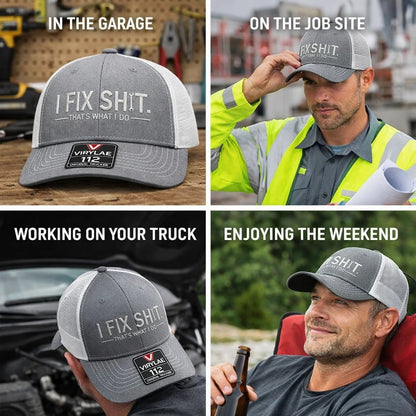 🛠 I Fix Shit Trucker Hat – Funny Mechanic & Fixer Cap