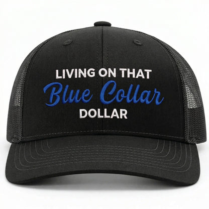 🧢Blue Collar Dollar Trucker Hat – Proud Workwear Cap