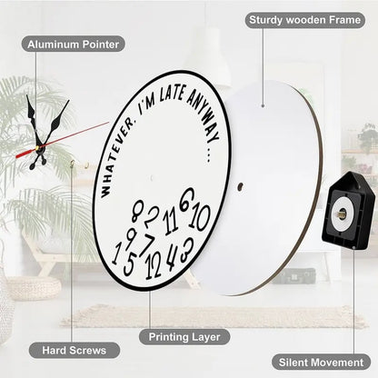 Funny Sarcastic "I'm Late Anyway" Wall Clock