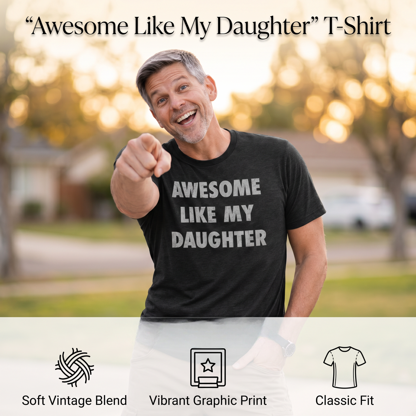 Men's "Awesome Like My Daughter" Funny Graphic T-Shirt