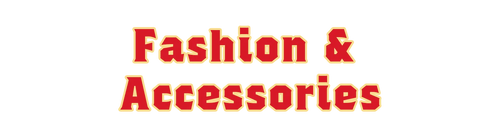 Fashion & Accessories