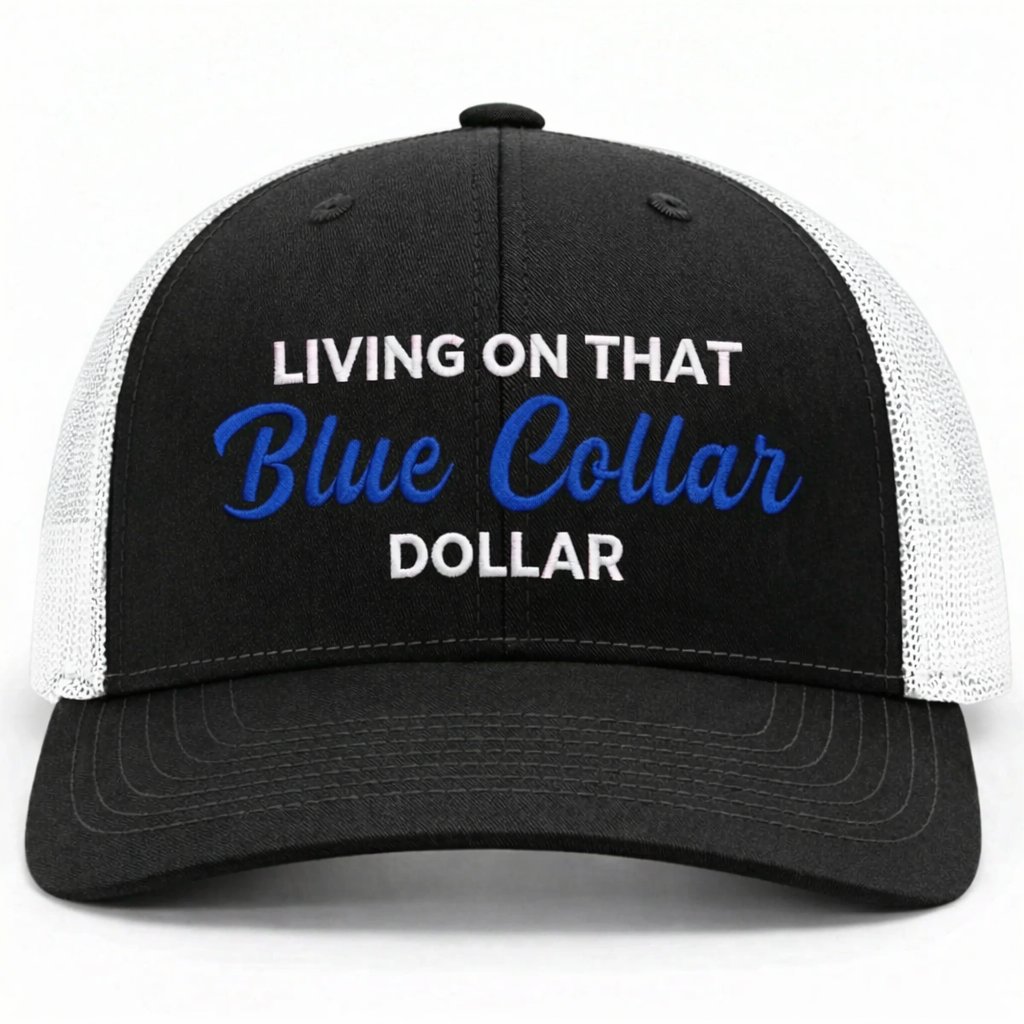 🧢Blue Collar Dollar Trucker Hat – Proud Workwear Cap