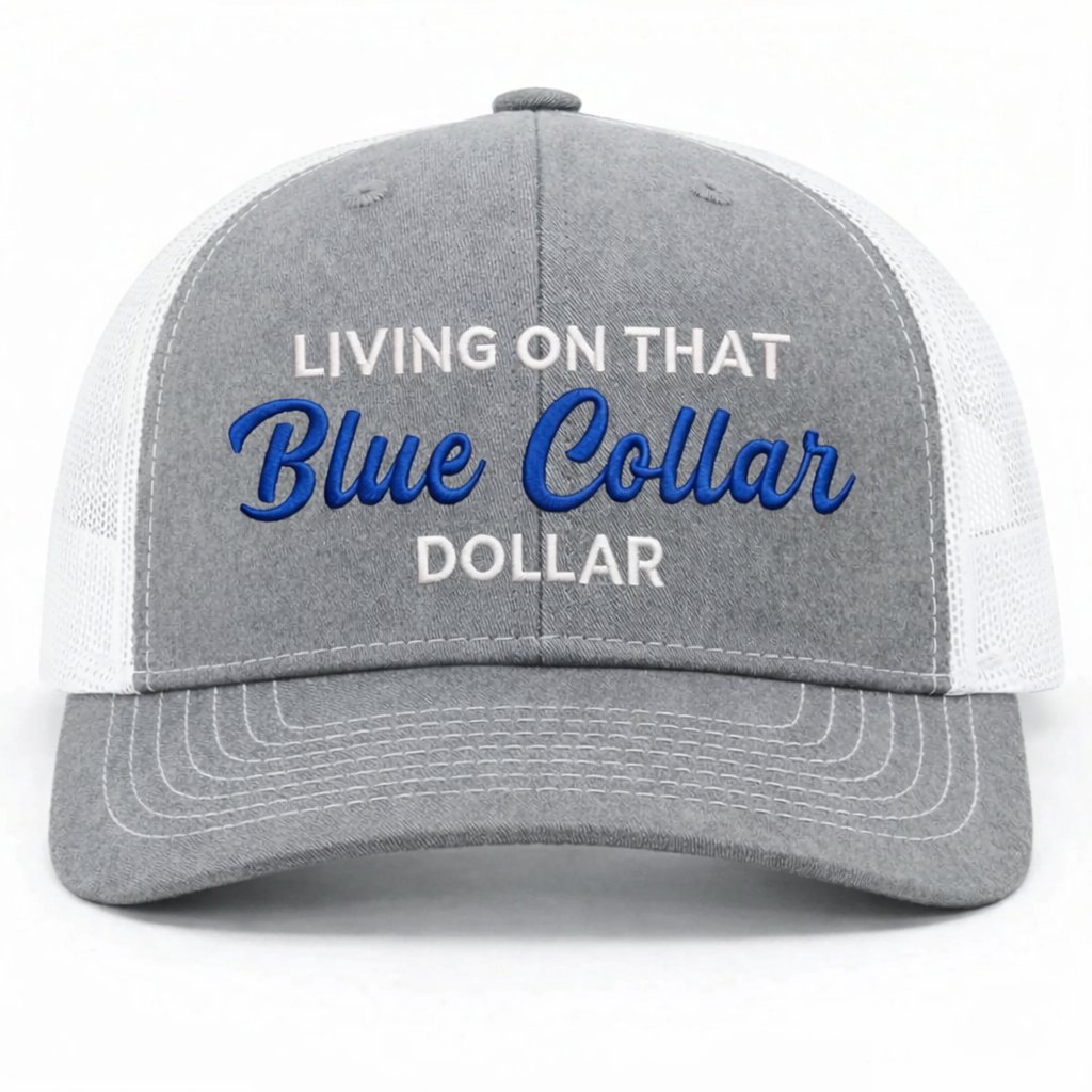 🧢Blue Collar Dollar Trucker Hat – Proud Workwear Cap