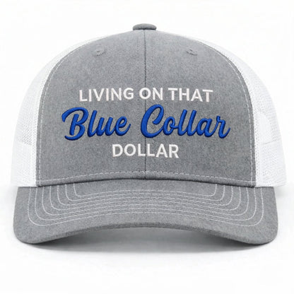 🧢Blue Collar Dollar Trucker Hat – Proud Workwear Cap